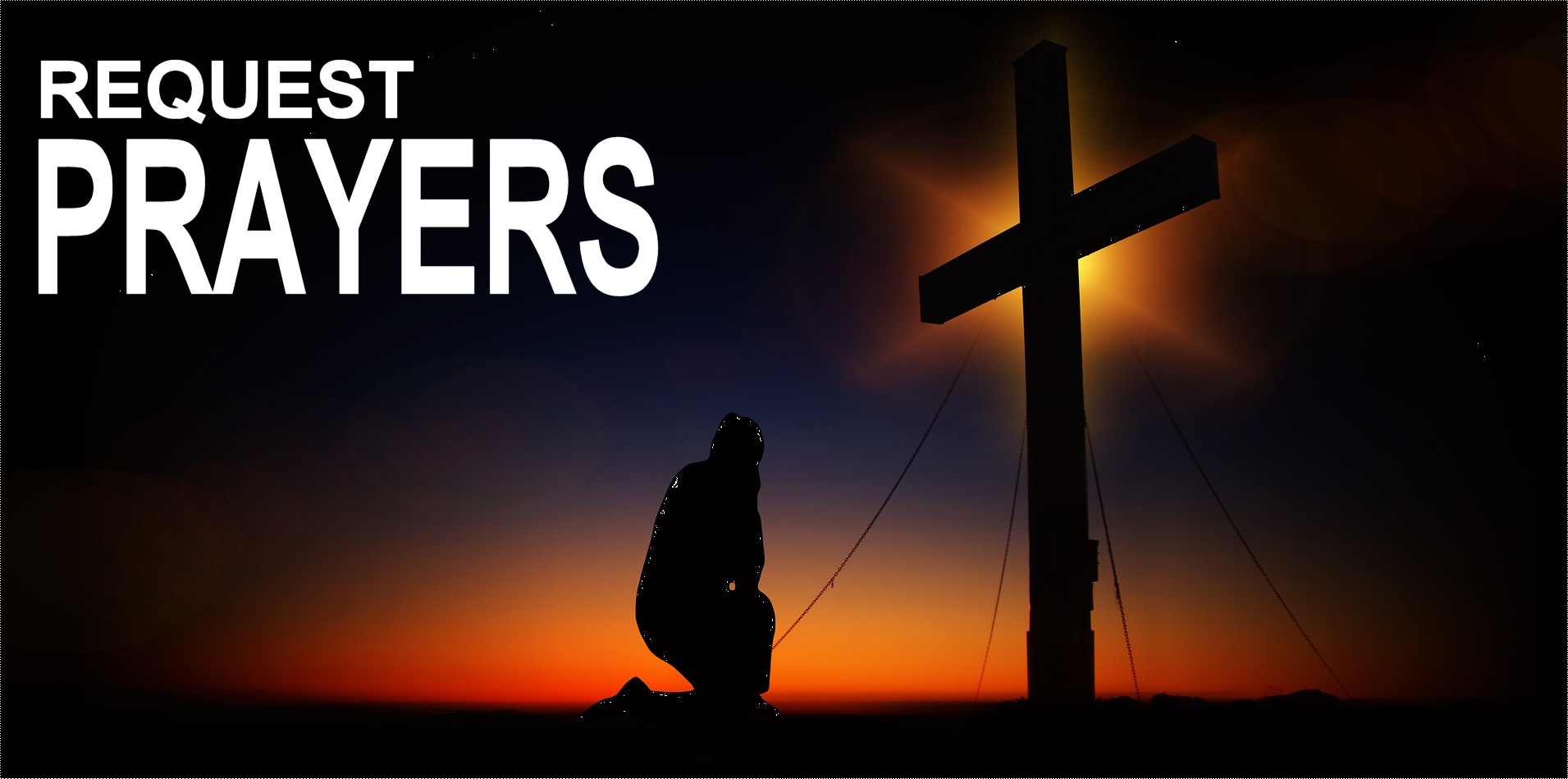 Online Requests Needing Your Prayers | Prayer Requests